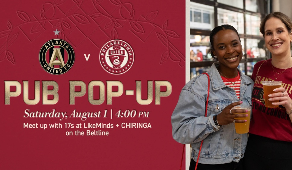 Atlanta United Pub Pop-Up key art with the Atlanta United and Philadelphia Union crests on a crimson field, event date Saturday August 1 at 4 PM, beside two smiling fans holding beers at the Beltline watch party.
