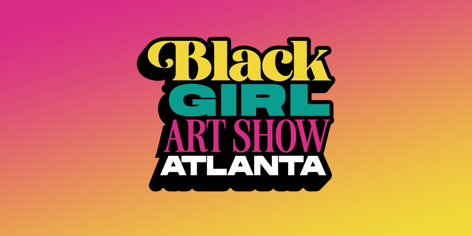 Black Girl Art Show event cover artwork for the touring showcase of Black women artists