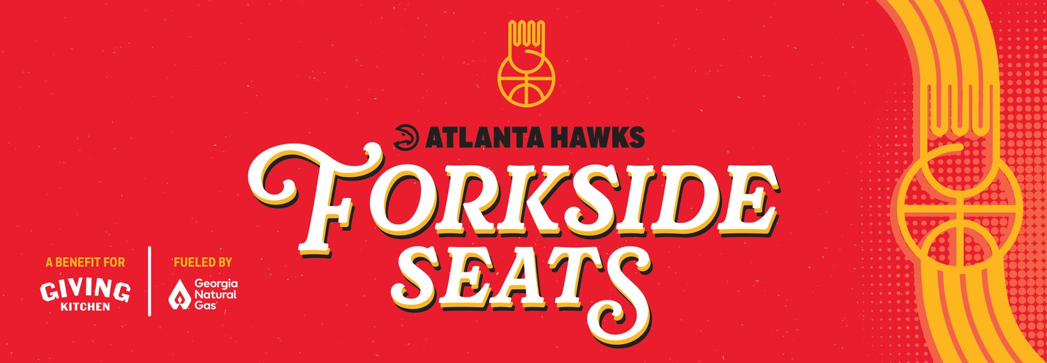 Atlanta Hawks Forkside Seats, a benefit for Giving Kitchen fueled by Georgia Natural Gas