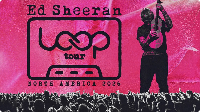 Ed Sheeran LOOP Tour North America 2026 key art: hot-pink poster with a cassette-tape "loop tour" logo, a silhouetted Ed Sheeran playing guitar, and a crowd of raised hands along the bottom.
