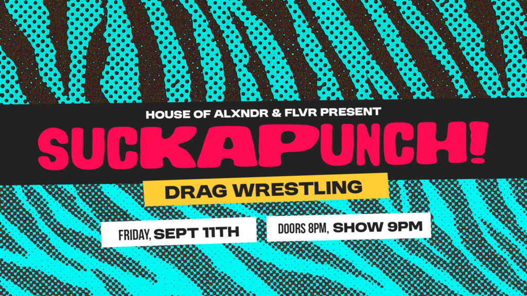 SUCKAPUNCH drag wrestling promotional banner with bold lettering over a wrestling ring graphic.
